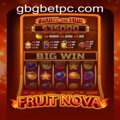 Exploring the Exciting World of FruitNova and Navigating Gbgbet PH Login